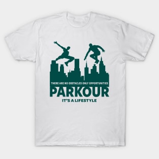 PARKOUR - FREERUNNING - TRACEUR T-Shirt